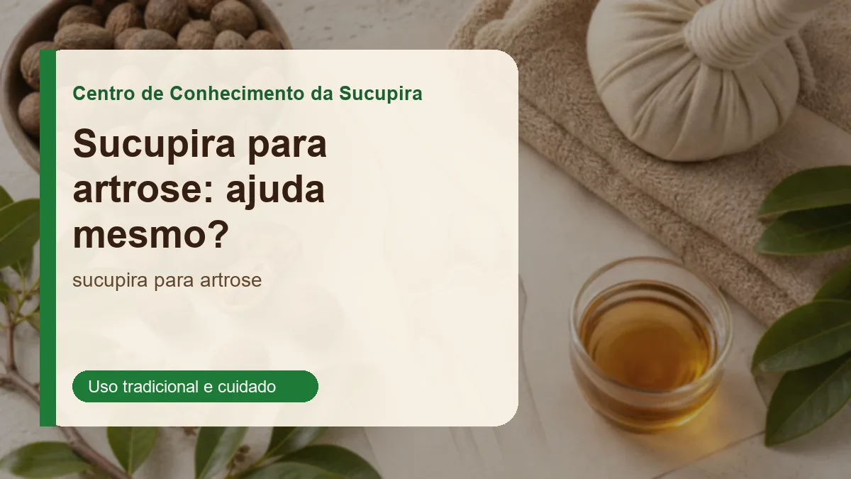Foto relacionada ao artigo: Sucupira para artrose: ajuda mesmo?